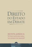 Direito do Estado em Debate / 2018-Editora Procuradoria Geral do Estado do Parana