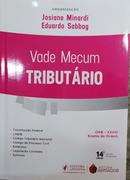 Vade Mecum Tributario/ 14 Edio-Josiane Minardi / Eduardo Sabbag / Organizacao
