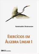 Exercicios em Algebra Linear I-Salahoddin Shokranin