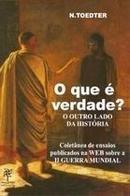 O Que e Verdade? o Outro Lado da Historia-N. Toedter