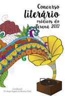Concurso Literario Medicos do Parana 2017-Sergio Augusto de Munhoz Pitaki / Coordenacao