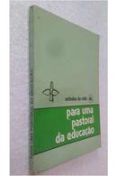 Para uma Pastoral da Educacao / Colecao Estudos da Cnbb 41-Editora Paulinas / Cnbb