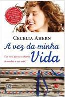 A Vez da Minha Vida-Cecelia Ahern