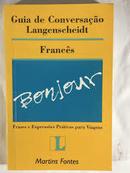 Guia de Conversacao Langenscheidt Frances / Frases e Praticas para Vi-Editora Martins Fontes / Langenscheidt