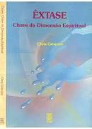 Extase / Chave da Dimensao Espiritual-Chris Griscom