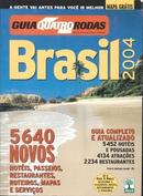 Guia Quatro Rodas - Brasil 2004 / Guia-Editora Abril