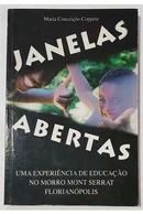 Janelas Abertas / uma Experiencia de Educacao no Morro Mont Serrat Fl-Maria da Conceicao Coppete