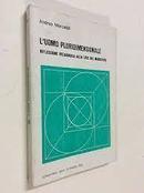 Luomo Pluridimensionale / Riflessione Pedagogica Alla Luce Del Magist-Andrea Mercatali