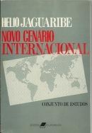 Novo Cenario Internacional / Conjunto de Estudos-Helio Jaguaribe