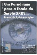Um Paradigma para a Escola do Seculo Xxi / Dimensao Epistemologica / -Editora Aec