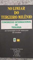 No Limiar do Terceiro Milenio / Congresso Internacional de Teologia-E. Schussler Fiorenza / Ch. Duuquoc / Outros