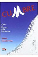 Cumbre / Curso de Espanol para Extranjeros / Livro Del Alumno / Nivel-Aquilino Sanchez / Maria Teresa Espinet / Pascual