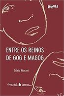 Entre os Reinos de Gog e Magog-Silvio Fiorani