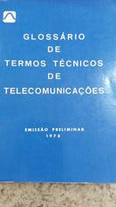 Glossario de Termos Tecnicos de Telecomunicacoes-Editora Telebras