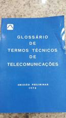 Glossario de Termos Tecnicos de Telecomunicacoes-Editora Telebras