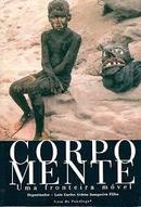 Corpo Mente / uma Fronteira Movel-Luiz Carlos Uchoa Junqueira Filho / Organizador