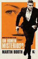 Um Homem Misterioso / Romance Que Deu Origem ao Filme-Martin Booth