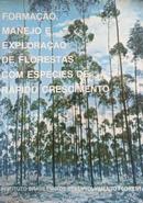 Formacao e Exploracao de Florestas Com Especies de Rapido Crescimento-Joao Walter Simoes / Renato Mauro Brandi / Nelson