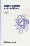 2 + 2 = 11-Natalia Bebiano da Providencia