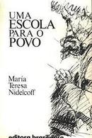 Uma Escola para o Povo-Maria Teresa Nidelcoff