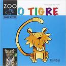 O Tigre / Onde Moro? / Coleo Zoo-Montse Ganges / Jordi Sales
