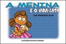 A Menina e o Vira Lata-Luiz Francisco Silva