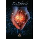 Os Segredos do Rei do Fogo / Contos-Kim Edwards