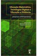 Educacao Matematica Tecnologias Digitais e Educacao a Distancia-Mauricio Rosa / Marcelo Almeida Bairral / Rubia B