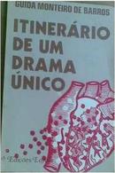 Itinerario de um Drama Ubico-Guida Monteiro de Barros