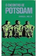 O Encontro de Potsdam-Charles L. Mee Jr.