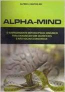 Alpha Mind-Alfred J. Cantor