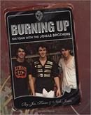 Burning Up On Tour With The Jonas Brothers-Kevin Joe / Nick Jonas