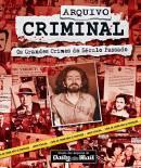 Arquivo Criminal / os Grandes Crimes do Seculo Passado-Tim Hill