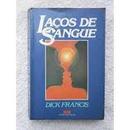 Laos de Sangue-Dick Francis