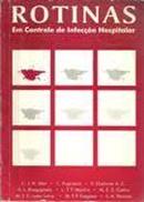 Rotinas / em Controle de Infeco Hospitalar-C. J. N. Stier / Outros