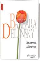 Um Amor de Adolescente-Barbara Delinsky