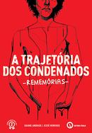 A Trajetoria dos Condenados-Daiane Andrade / Jesse Henrique