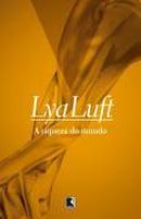 A Riqueza do Mundo-Lya Luft