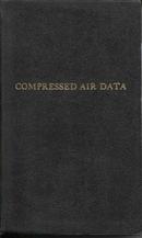Compressed Air Data / Handbook Of Peneumatic Engineering Practice-F. W. Oneil / Edited By