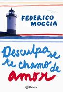 Desculpa Se Te Chamo de Amor-Federico Moccia