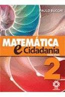 Matematica e Cidadania 2 / Ensino Medio-Paulo Buchi