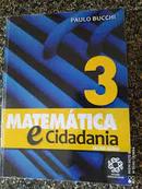Matematica e Cidadania 3 / Ensino Medio-Paulo Bucchi