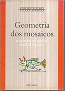 Geometria dos Mosaicos / Vivendo a Matematica-Luiz Marcio Imenes / Marcelo Lellis