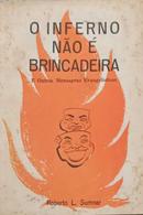 O Inferno Nao e Brincadeira e Outras Mensagens Evangelisticas-Roberto L. Sumner