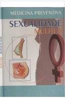 Sexualidade Mulher / Medicina Preventina-Alexandre Roberto Diogo de Oliveira