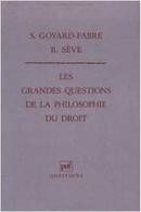 Les Grandes Questions de La Philosophie Du Droit-S. Goyard Fabre / Rene Seve