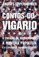 Contos do Vigario / o Engano de Washington, a Mentira Populista e a E-Andres Oppenheimer