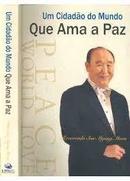 Um Cidadao do Mundo Que Ama a Paz-Sun Myung Moon