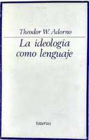 La Ideologia Com Lenguaje-Theodor W. Adorno