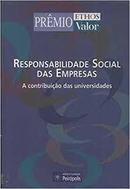 Responsabilidade Social das Empresas / a Contribuicao das Universidad-Editora Fundacao Peiropolis